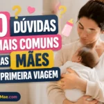 10 Dúvidas Mais Comuns das Mães de Primeira Viagem 2 Maes Primeira Viagem