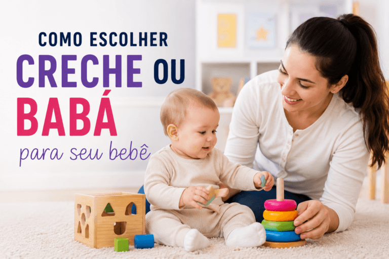 Como Escolher Creche ou Babá Para Seu Bebê Com Segurança
