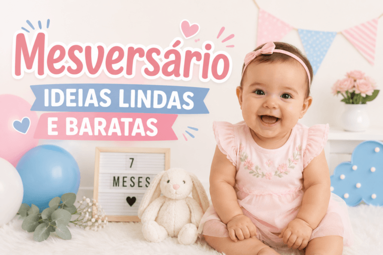 Mesversário Simples: Ideias Lindas e Baratas