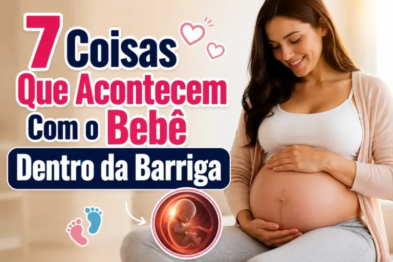 7 Coisas Que Acontecem Com o Bebê na Barriga