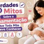 Verdades e Mitos Sobre a Amamentação Que Toda Mãe Deve Conhecer 1 Verdades Mitos Amamentacao 800x533
