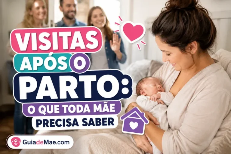 Visitas Após o Parto: O Que Toda Mãe Precisa Saber