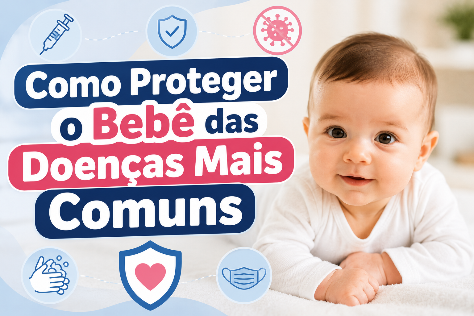 Como Proteger o Bebê das Doenças Mais Comuns