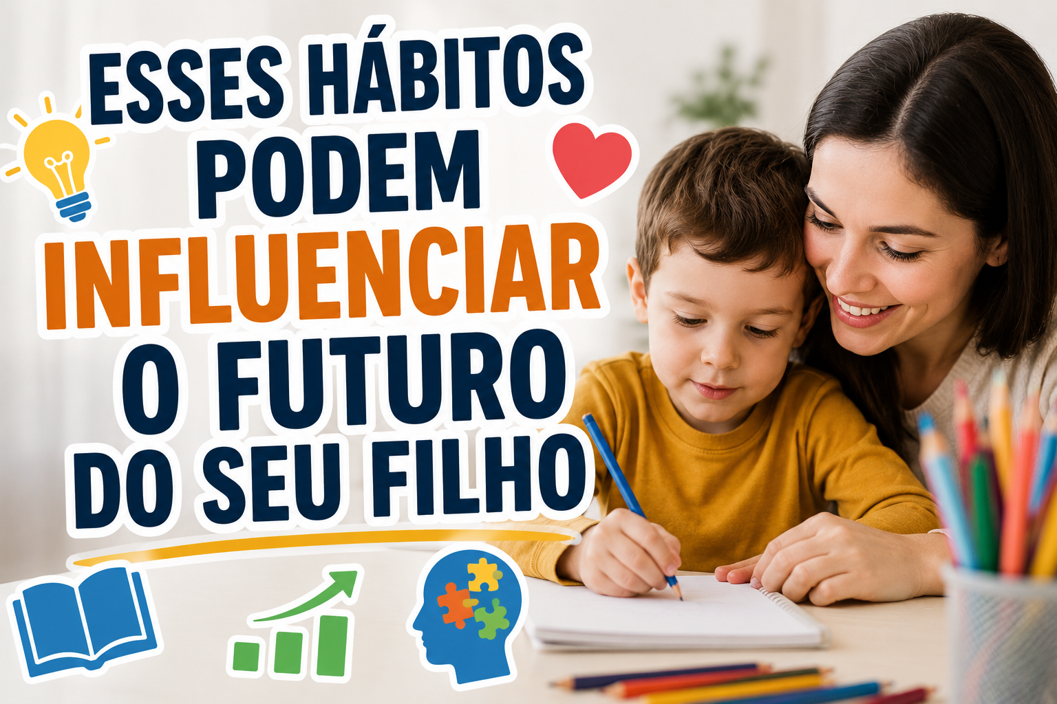 Esses Hábitos Podem Influenciar o Futuro do Seu Filho