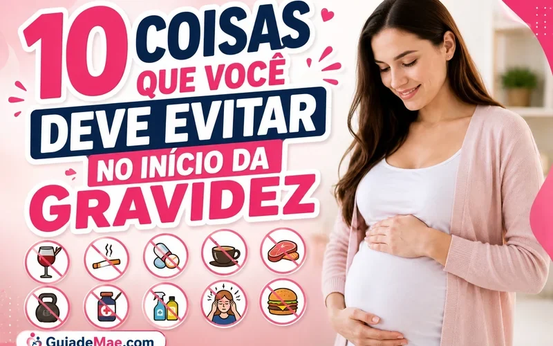 10 Coisas Que Você Deve Evitar no Início da Gravidez
