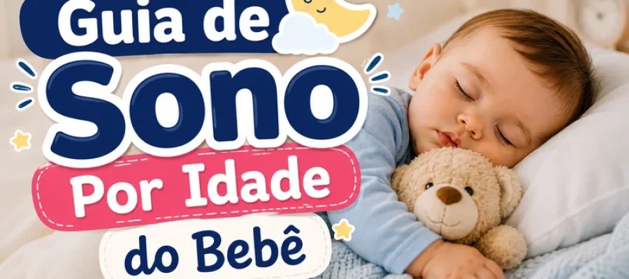 Guia de Sono Por Idade do Bebê