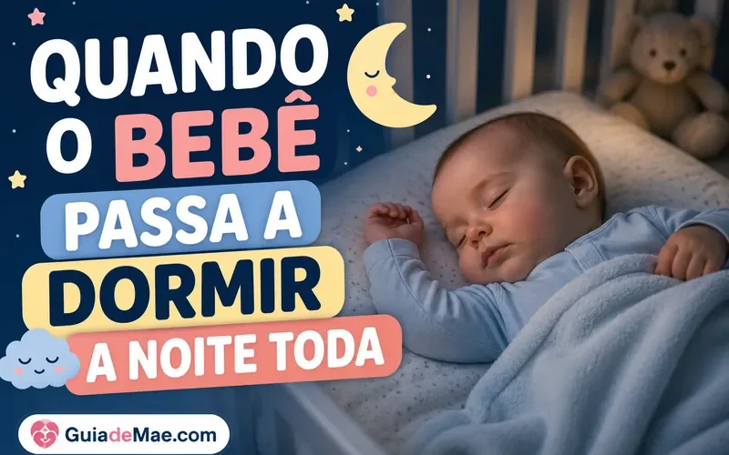Quando o Bebê Passa a Dormir a Noite Toda