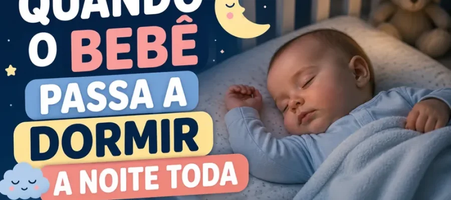 Quando o Bebê Passa a Dormir a Noite Toda