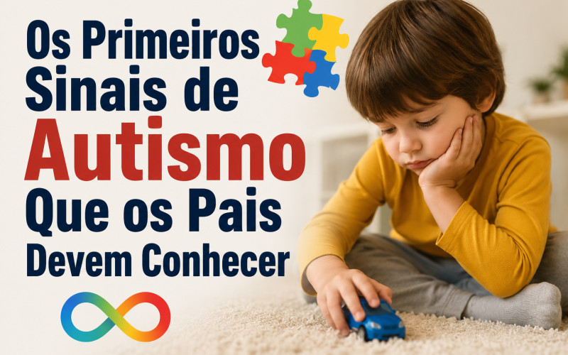 Primeiros Sinais de Autismo Que os Pais Devem Conhecer