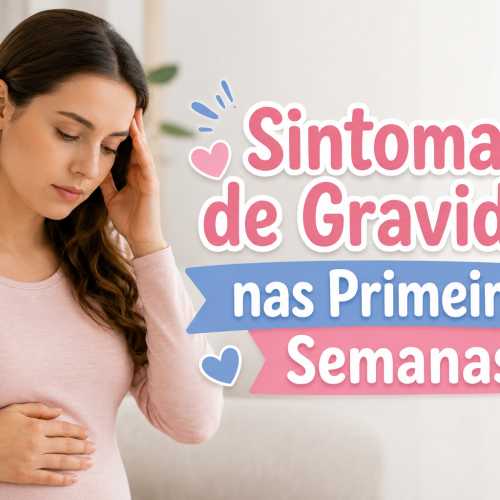 Sintomas de Gravidez nas Primeiras Semanas