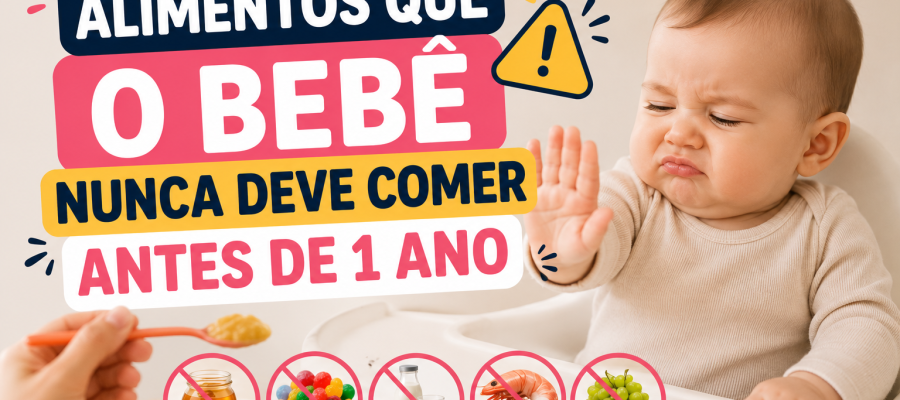 Alimentos Que o Bebê Nunca Deve Comer Antes de 1 Ano